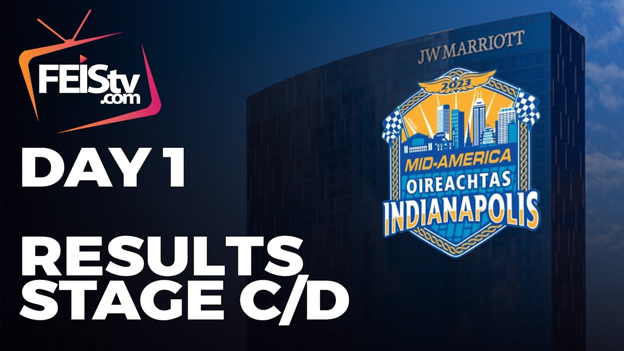 MidAmerica 2023 Day 1 RESULTS C/D MidAmerica Oireachtas 2023 Feistv