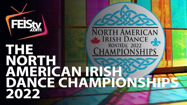North American Irish Dance Championships 2022