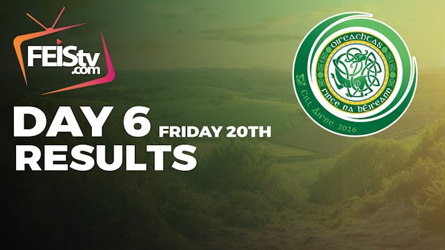 All Ireland 2026 Day 6 - RESULTS