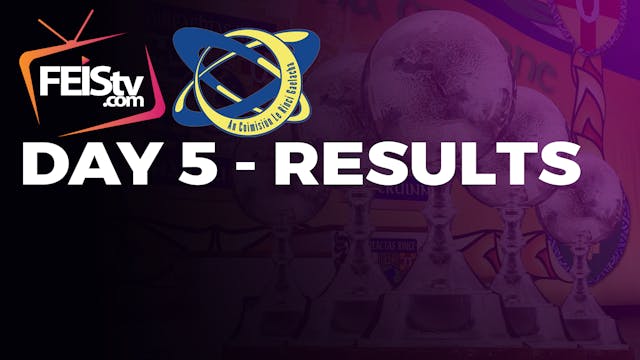 CLRG World Championships DAY 5 - RESULTS