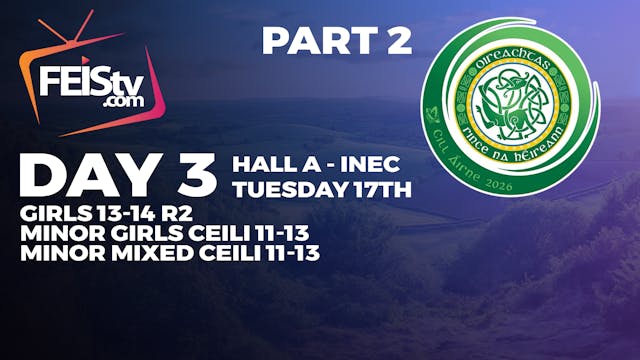 All Ireland 2026 Day 3 - HALL A (INEC) PART 2