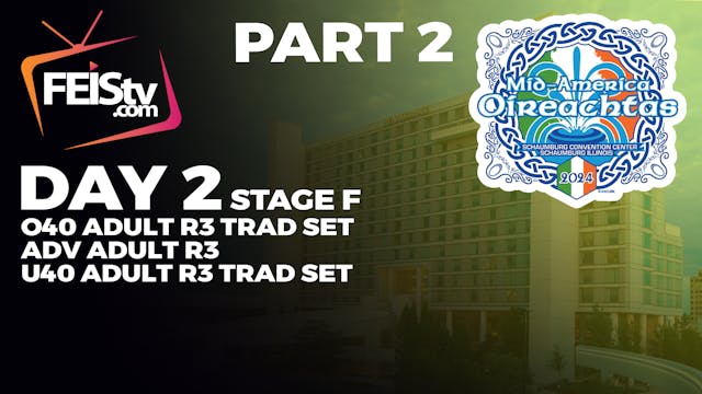 MID-AMERICA 2024 Day 2 - STAGE F PART 2