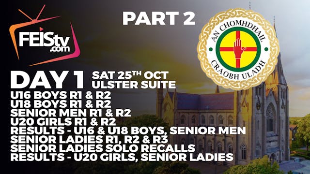 Ulsters 2025 Day 1 - Ulster Suite PART 2