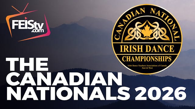 Canadian National Irish Dance Championships 2026