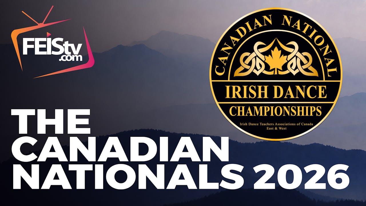 Canadian National Irish Dance Championships 2026