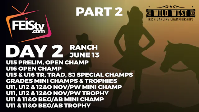 Wild West 2026 Day 2 - RANCH PART 2