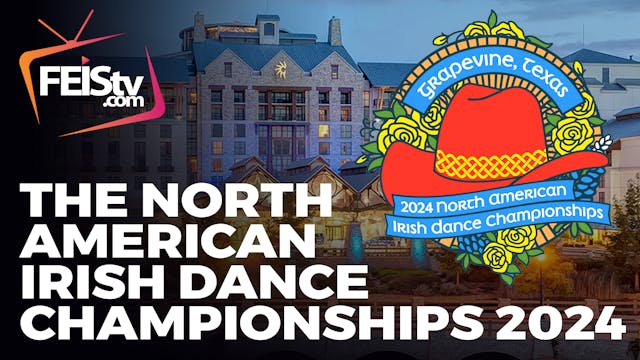 The North American Irish Dance Championships 2024