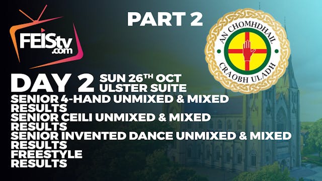 Ulsters 2025 Day 2 - Ulster Suite PART 2