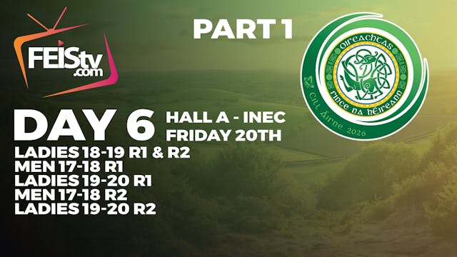 All Ireland 2026 Day 6 - HALL A (INEC) PART 1
