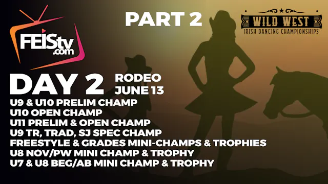 Wild West 2026 Day 2 - RODEO PART 2