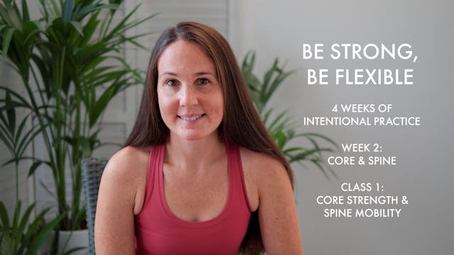 Core strength & spine mobility