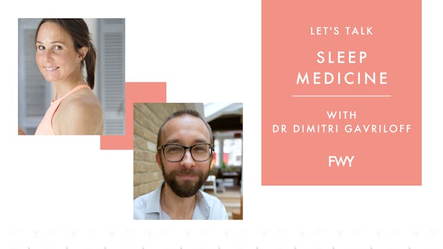 Sleep Medicine with Dr Dimitri Gavriloff