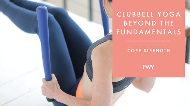 Core strength: Clubbell yoga