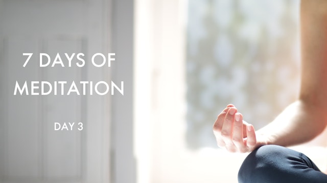 Day 3: Meditation to focus the mind