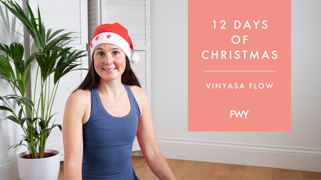 12 days of Christmas: Vinyasa class guide