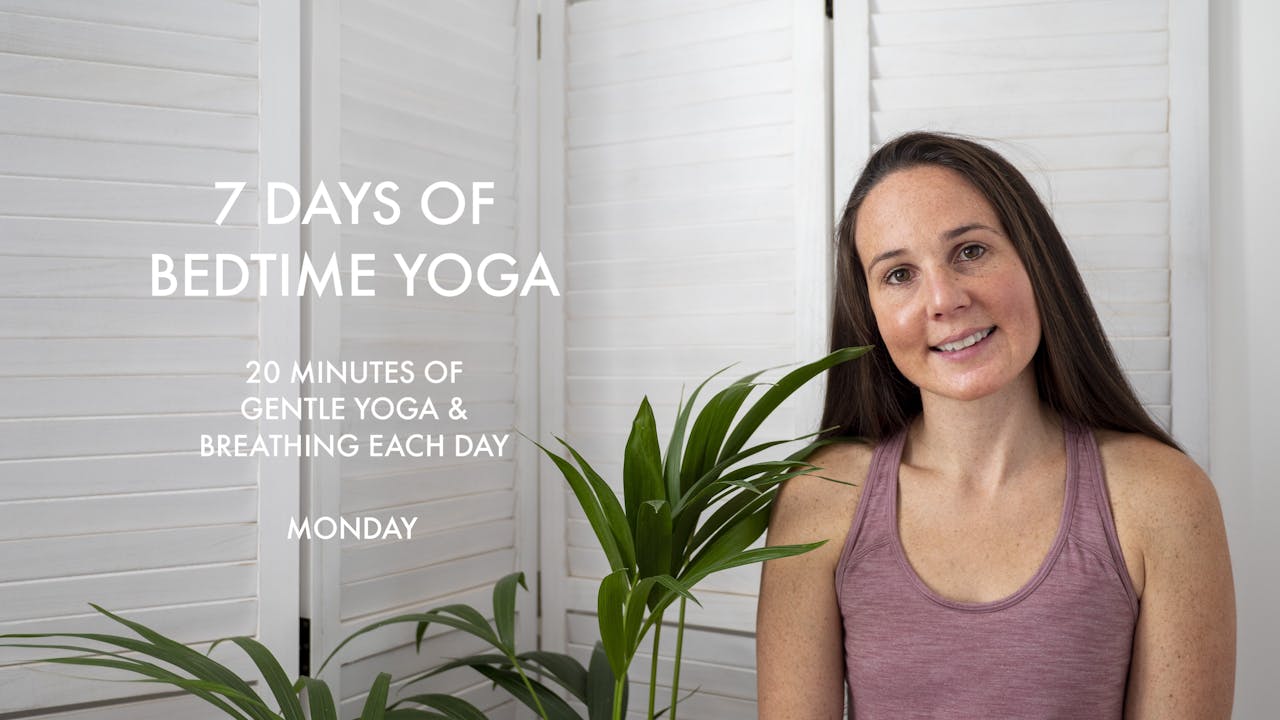 Monday bedtime - 21 - 30 MINUTES - Felicity Wood Yoga