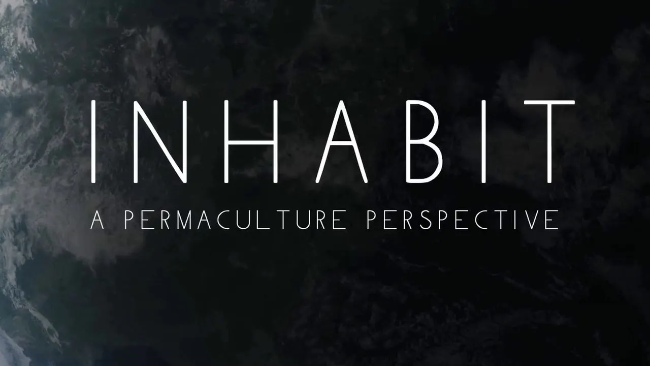Inhabit - A Permaculture Perspective