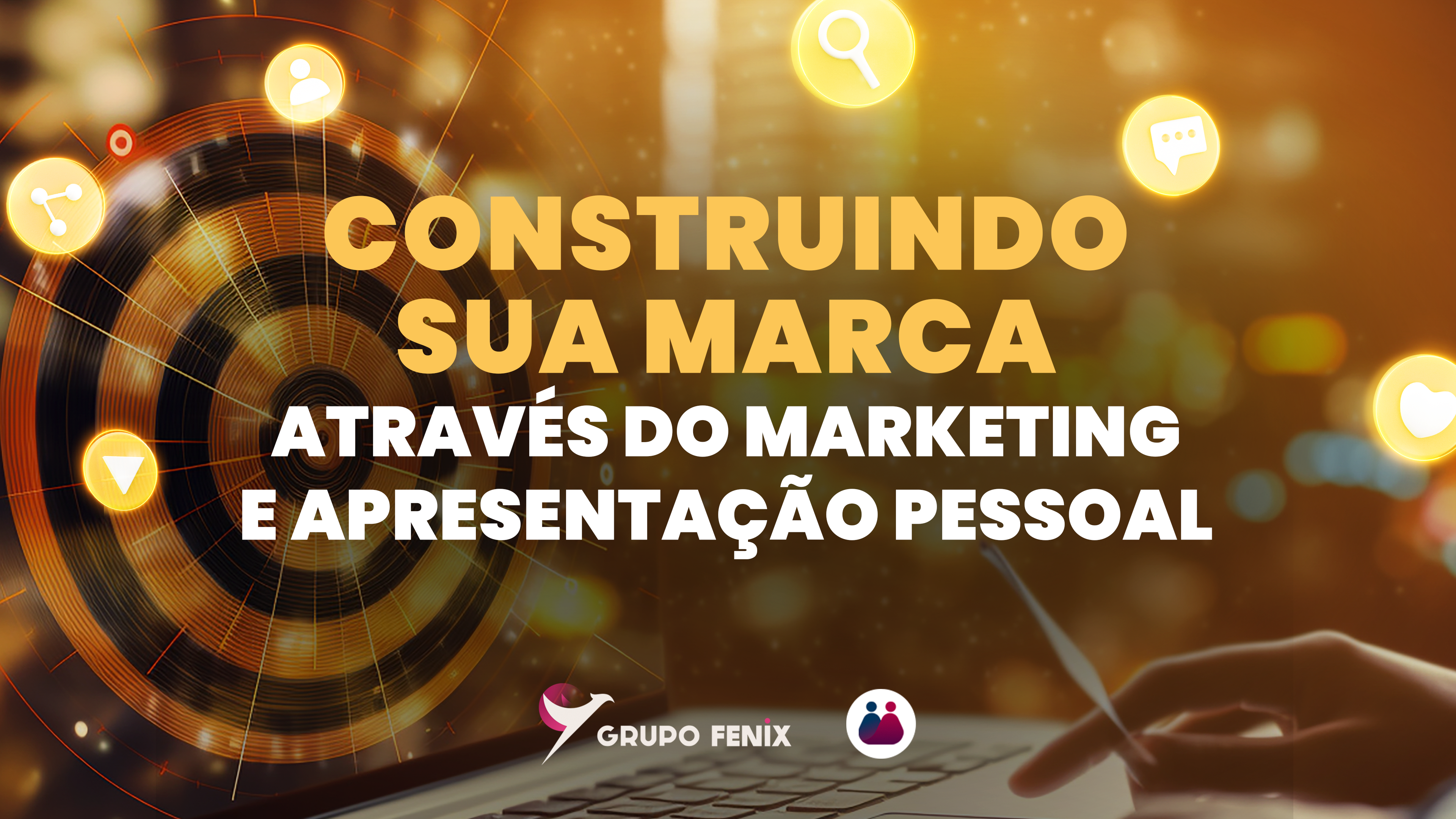 Construindo sua Marca: Através do Marketing e Apresentação Pessoal