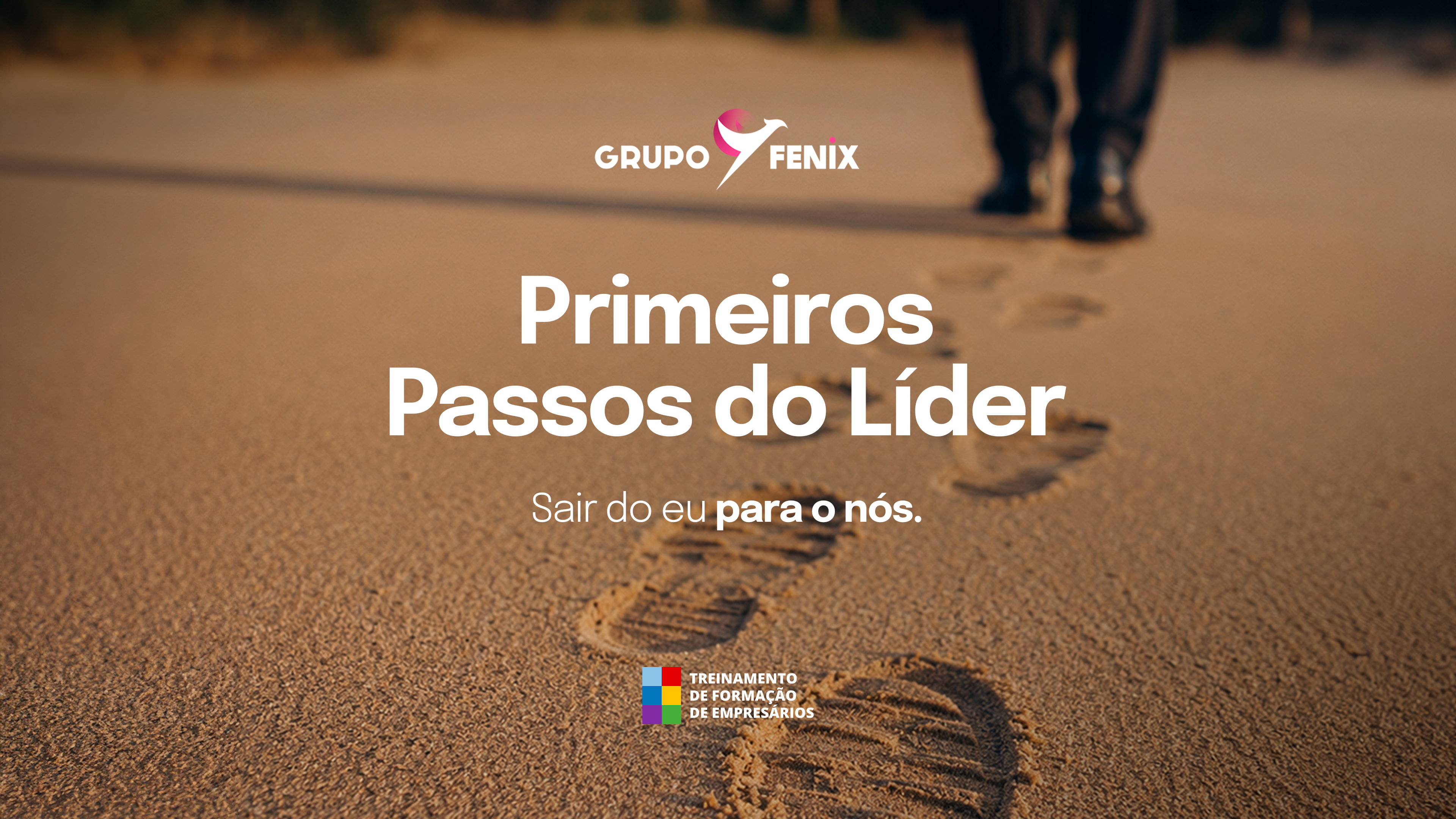 Primeiros Passos do Líder - Sair do eu para nós