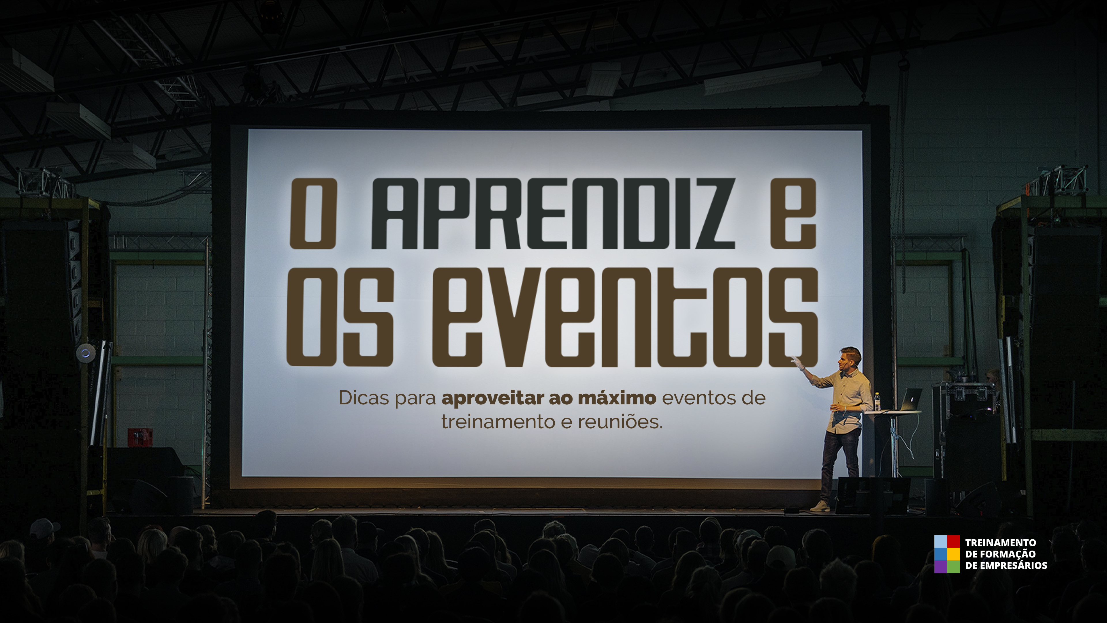O aprendiz e os eventos