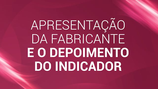 18. Apresentação da fabricante e o de...