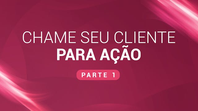 20. Chame seu cliente para ação (Víde...