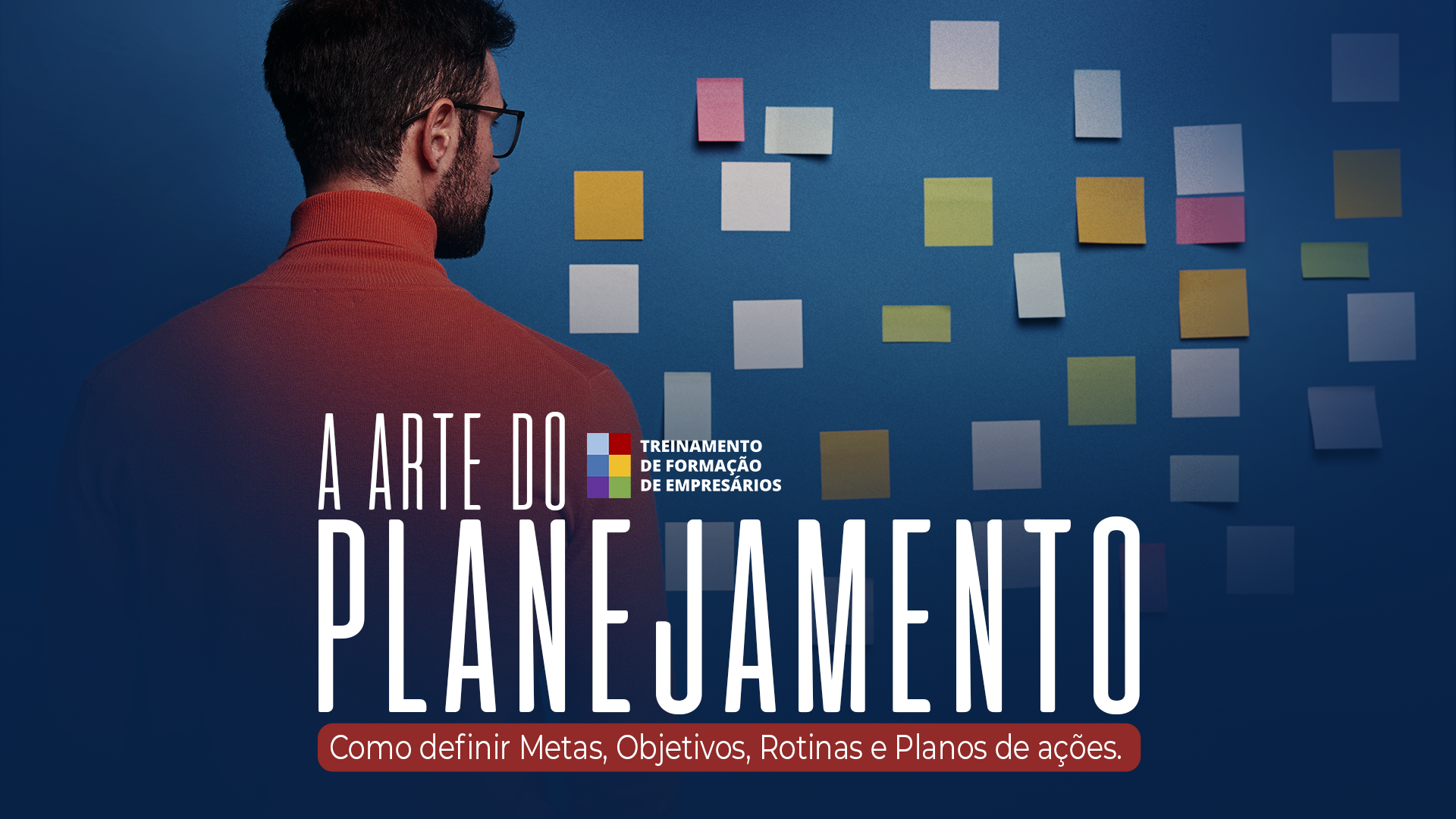  A arte do planejamento.