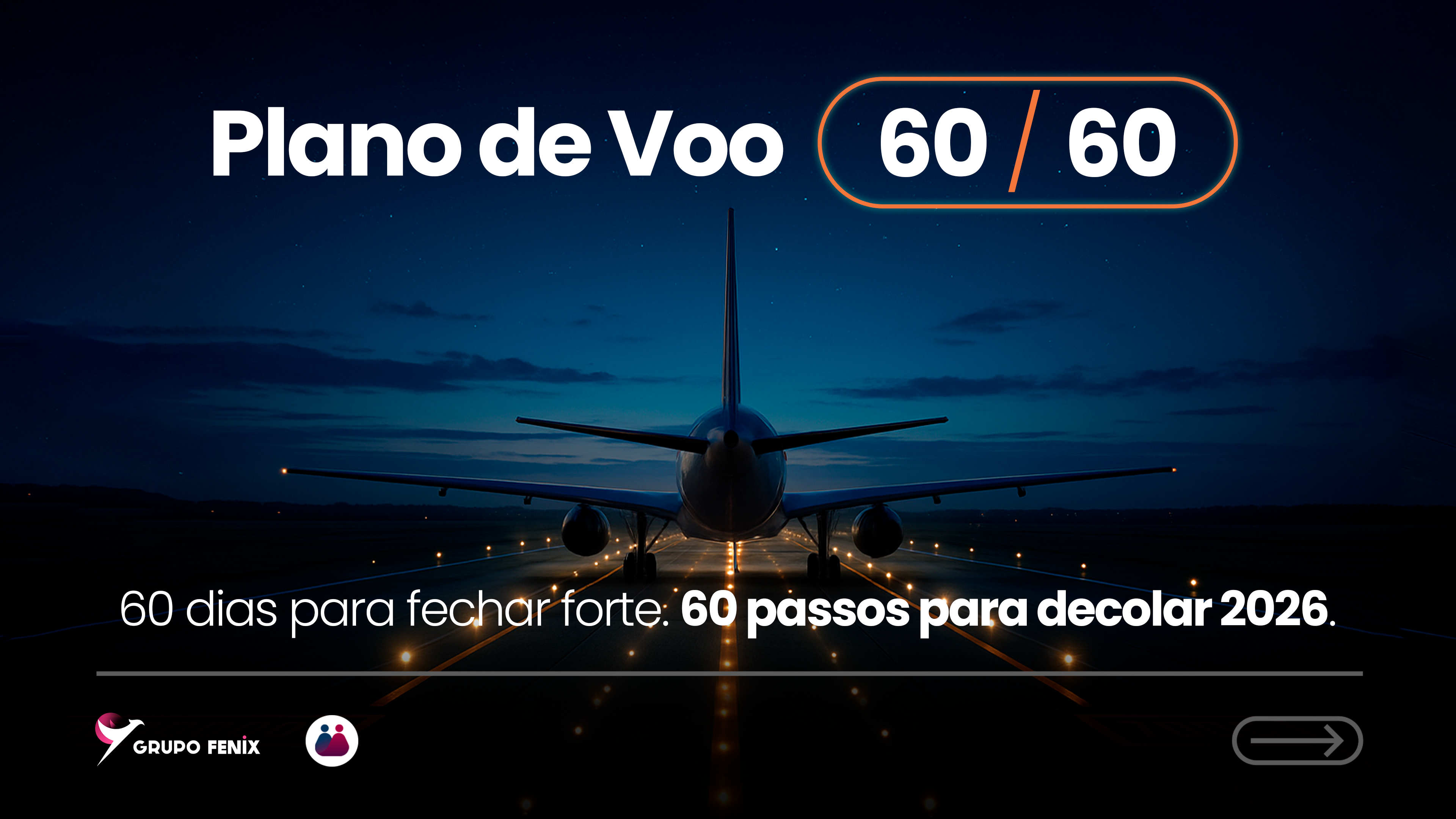Plano de Voo 60/60 60 dias para fechar forte e decolar em 2026.