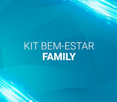 02. Kit bem-estar Family