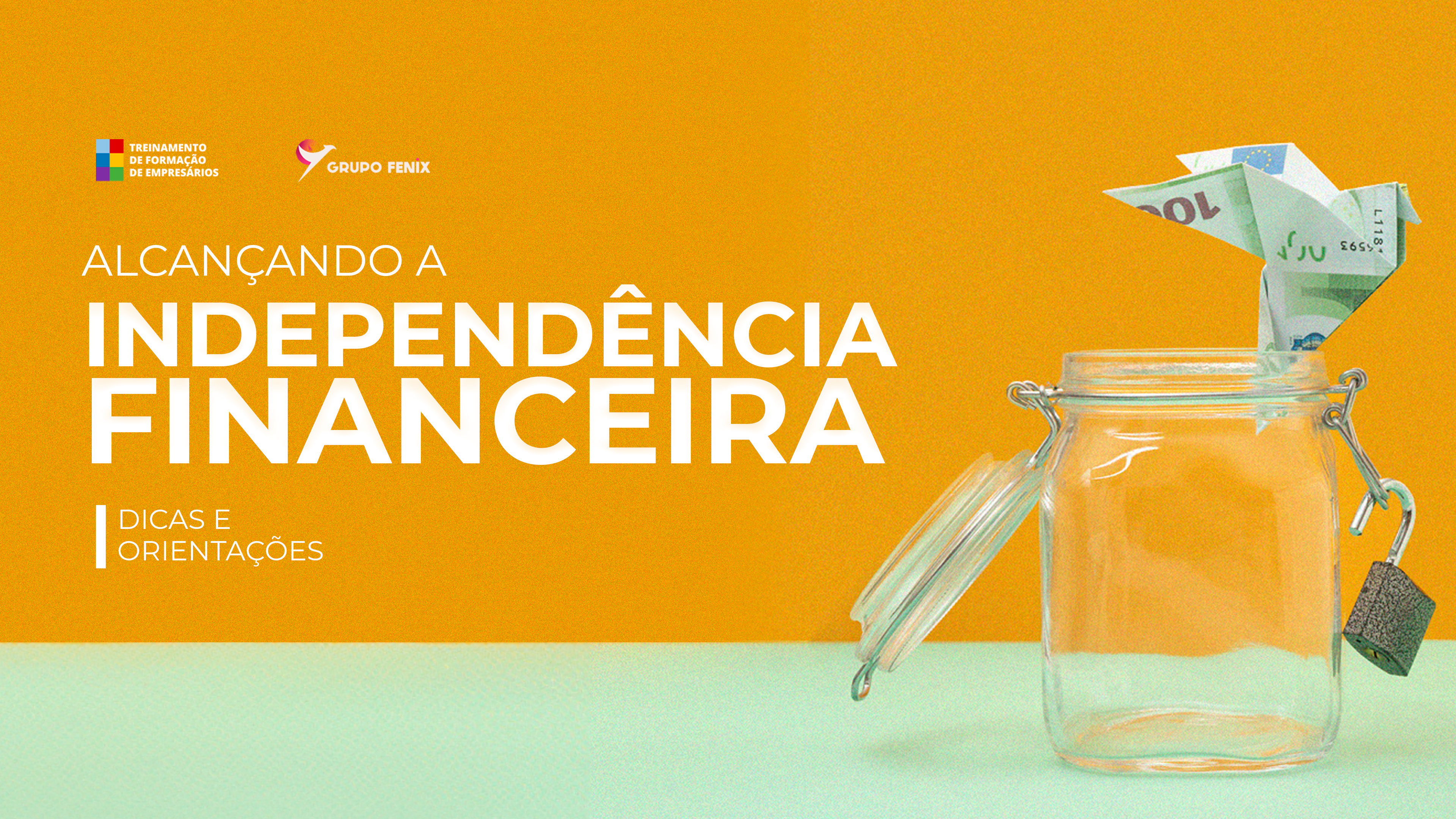 Alcançando a Independência Financeira: Dicas e Orientações.