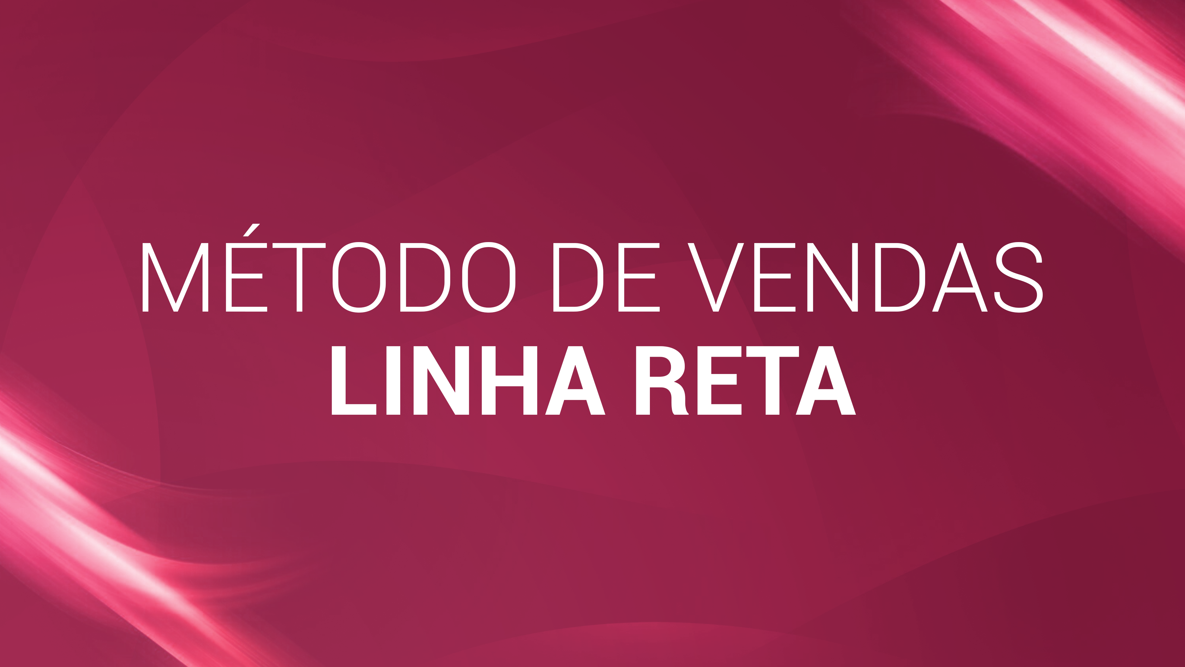 02. Método de Vendas Linha Reta