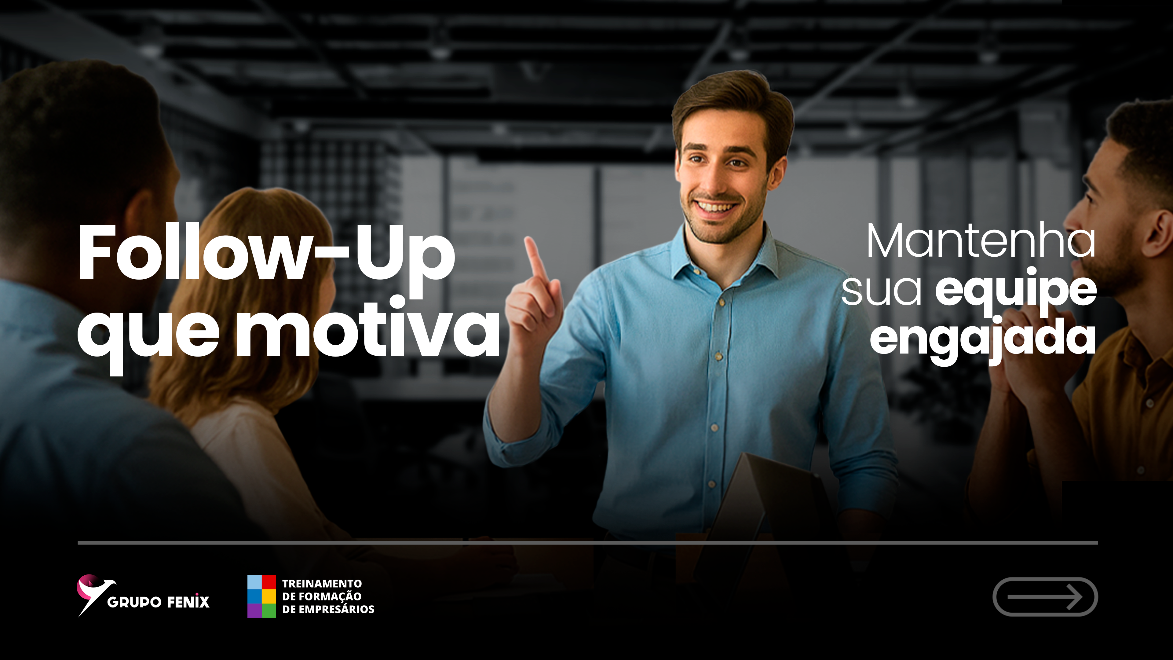 Follow-up que motiva: mantenha sua equipe engajada