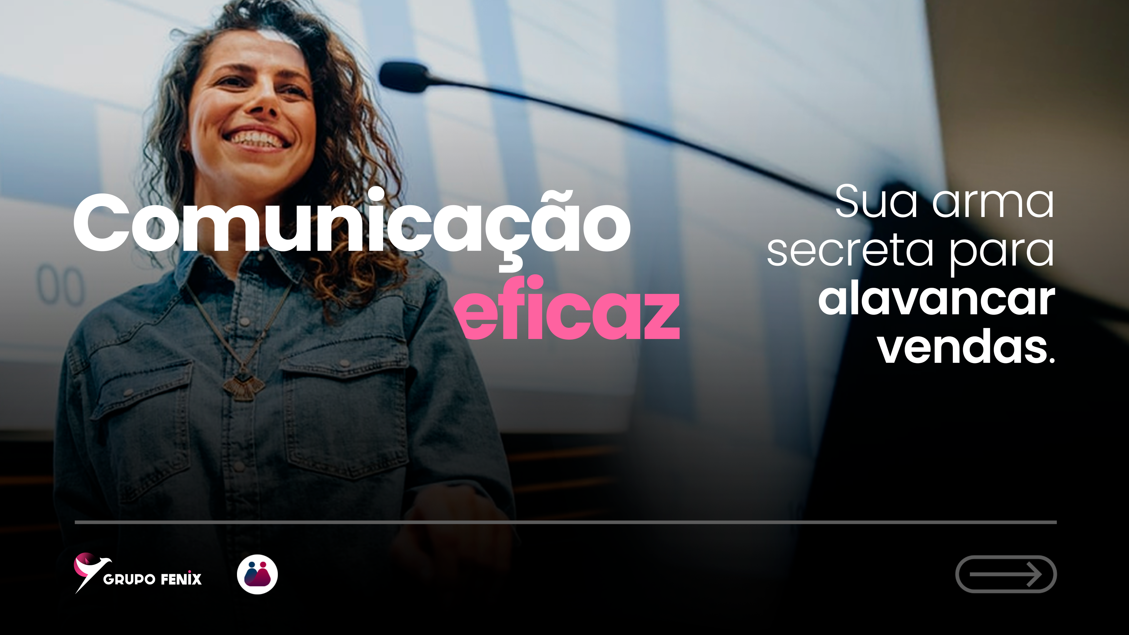 Comunicação eficaz: sua arma secreta para alavancar vendas