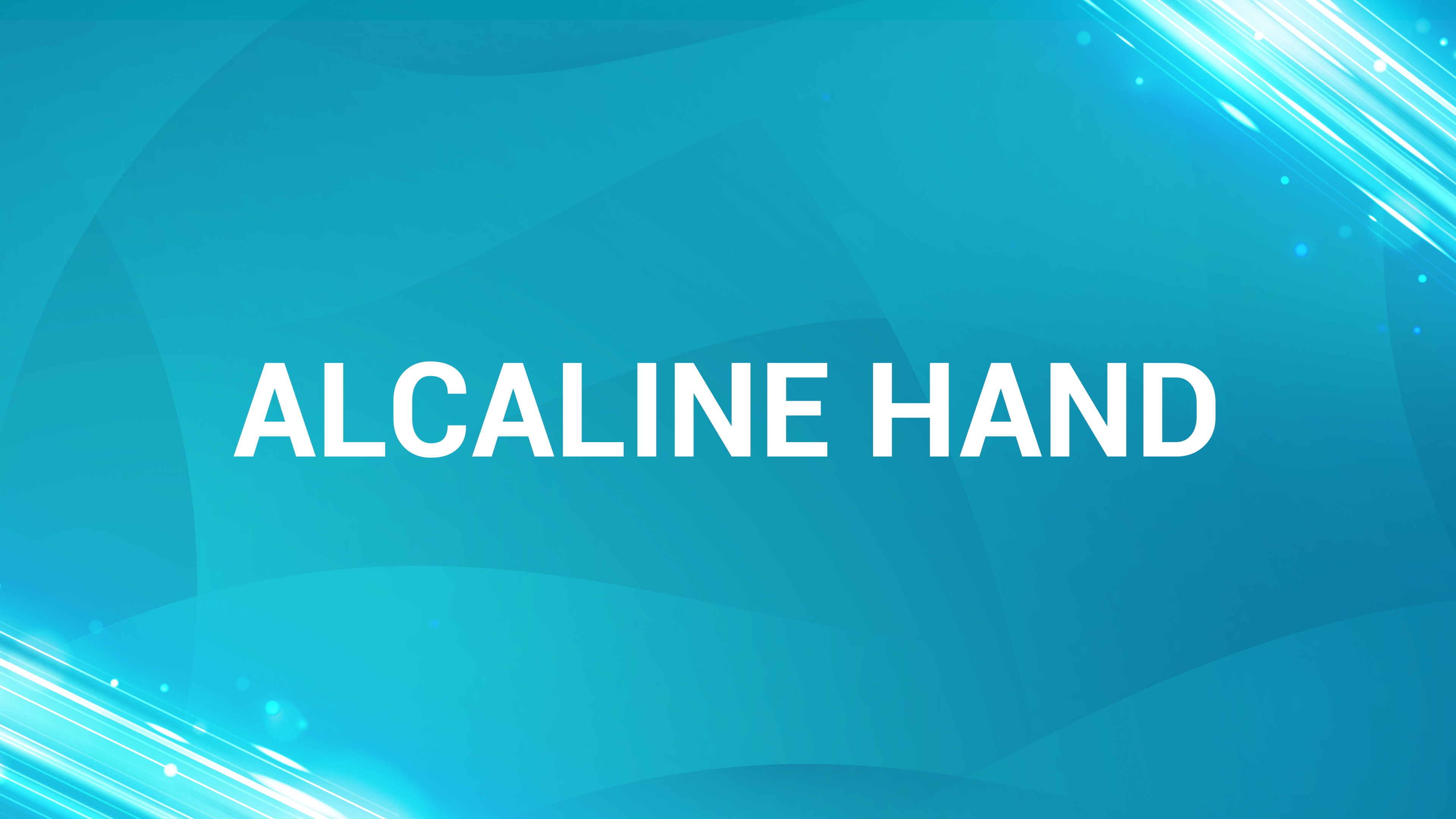 05. Alcaline Hand