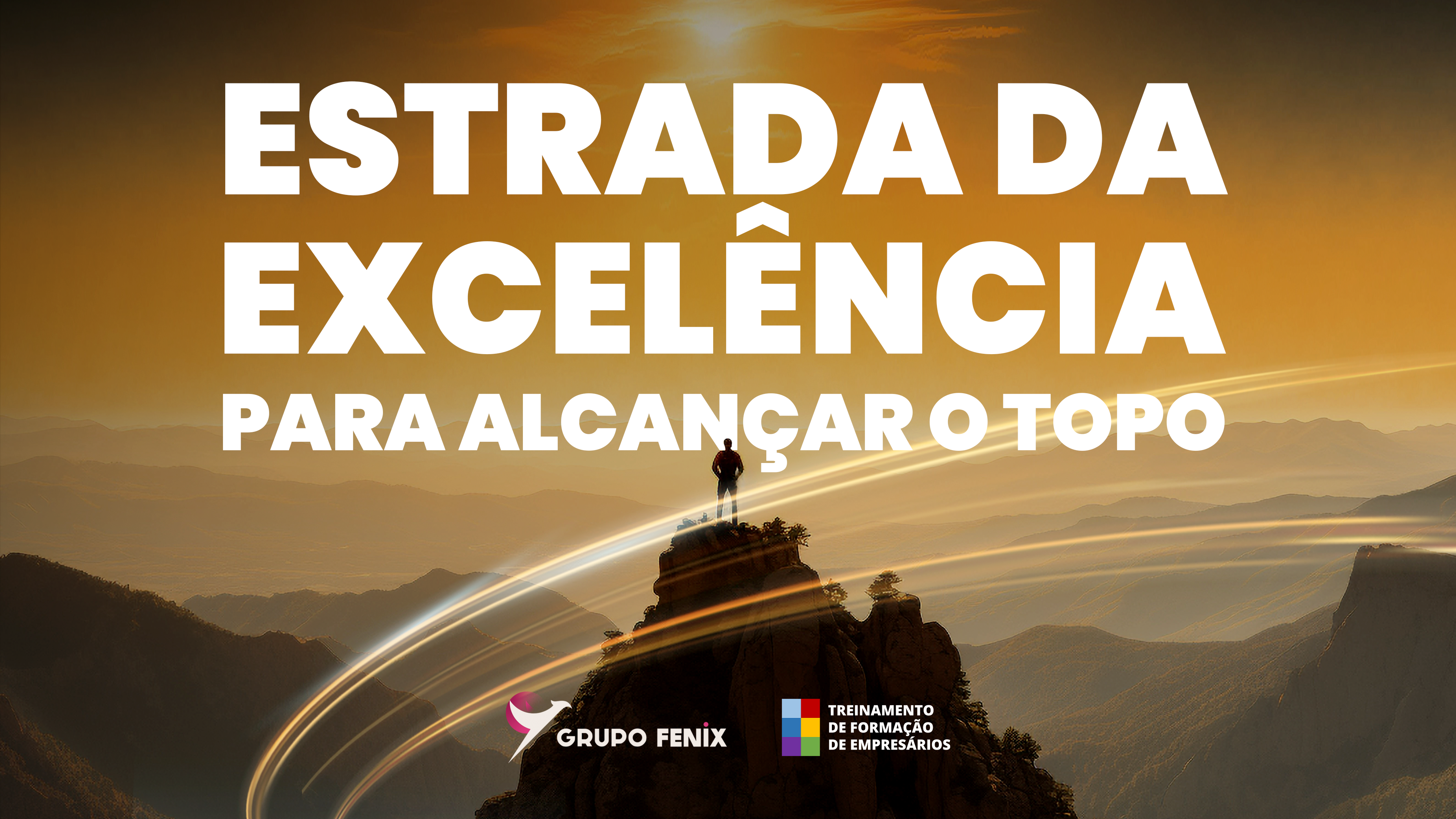 Estrada da Excelência: para Alcançar o Topo.