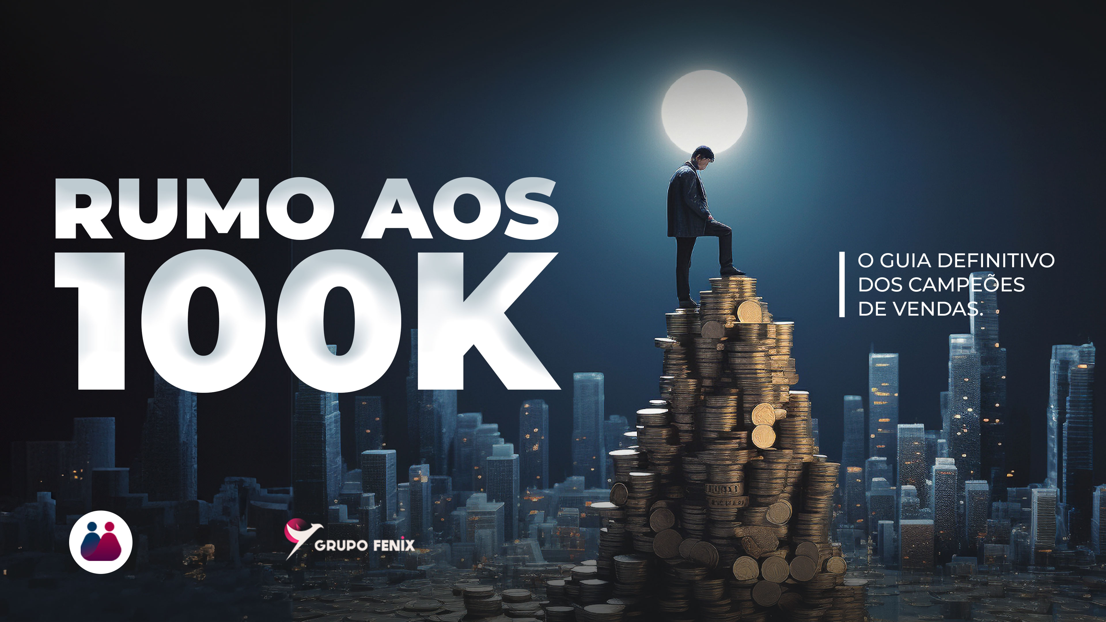 Rumo aos 100K: O Guia Definitivo dos Campeões.