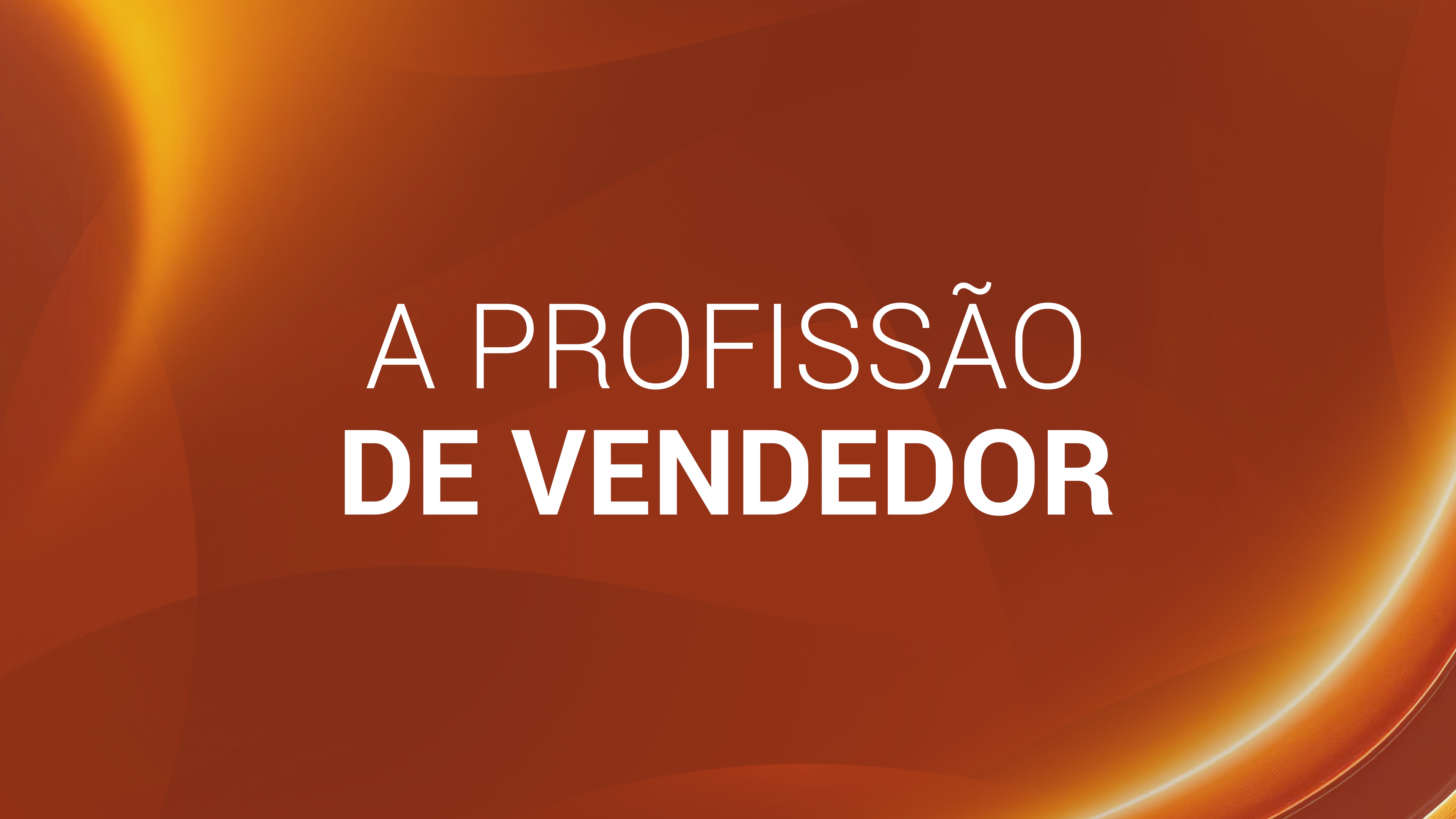 2. PROFISSÃO VENDEDOR