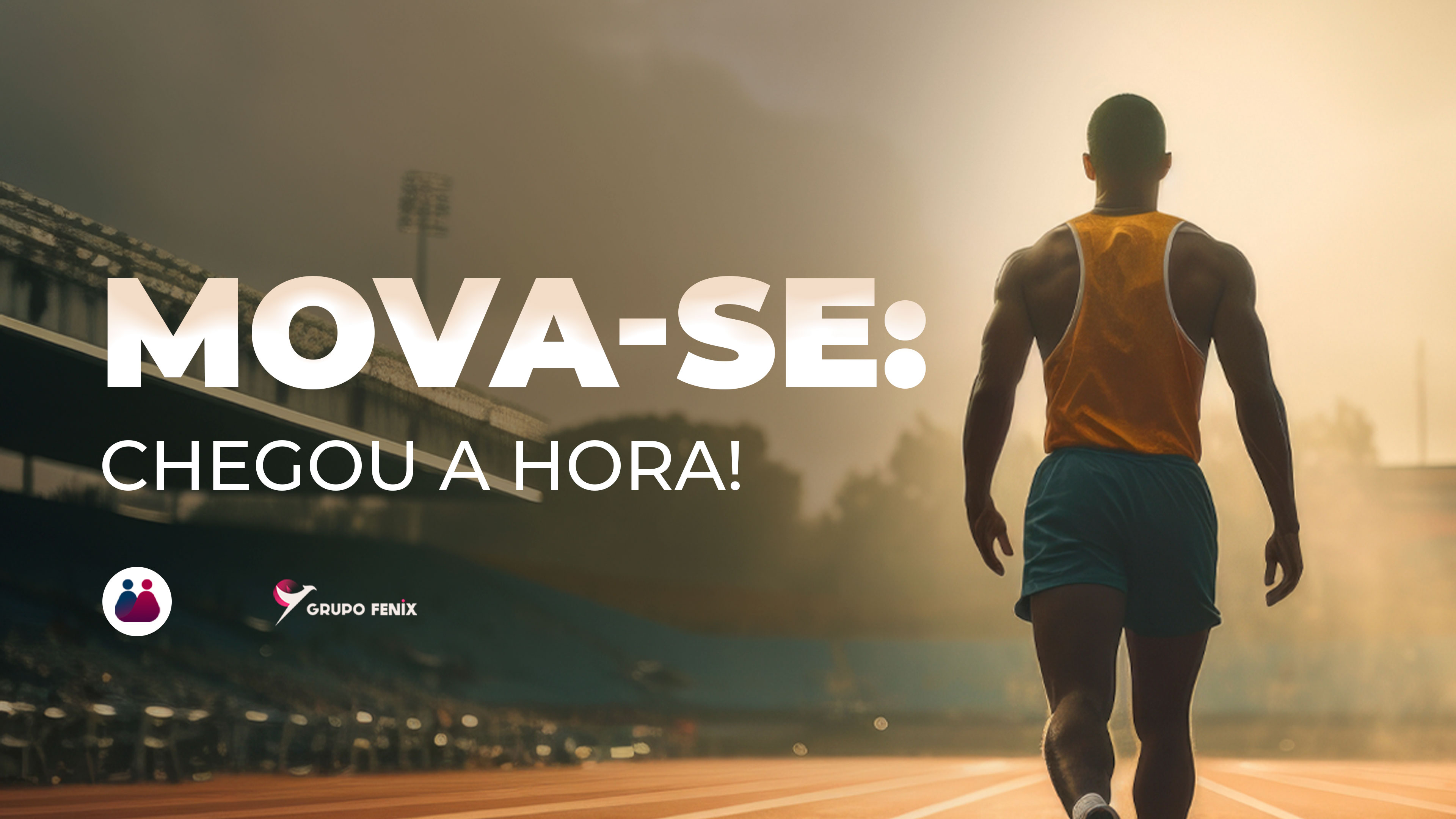 Mova-se: Chegou a hora!