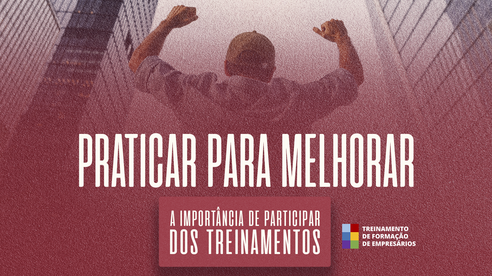 Praticar para melhorar: a importância de participar dos treinamentos