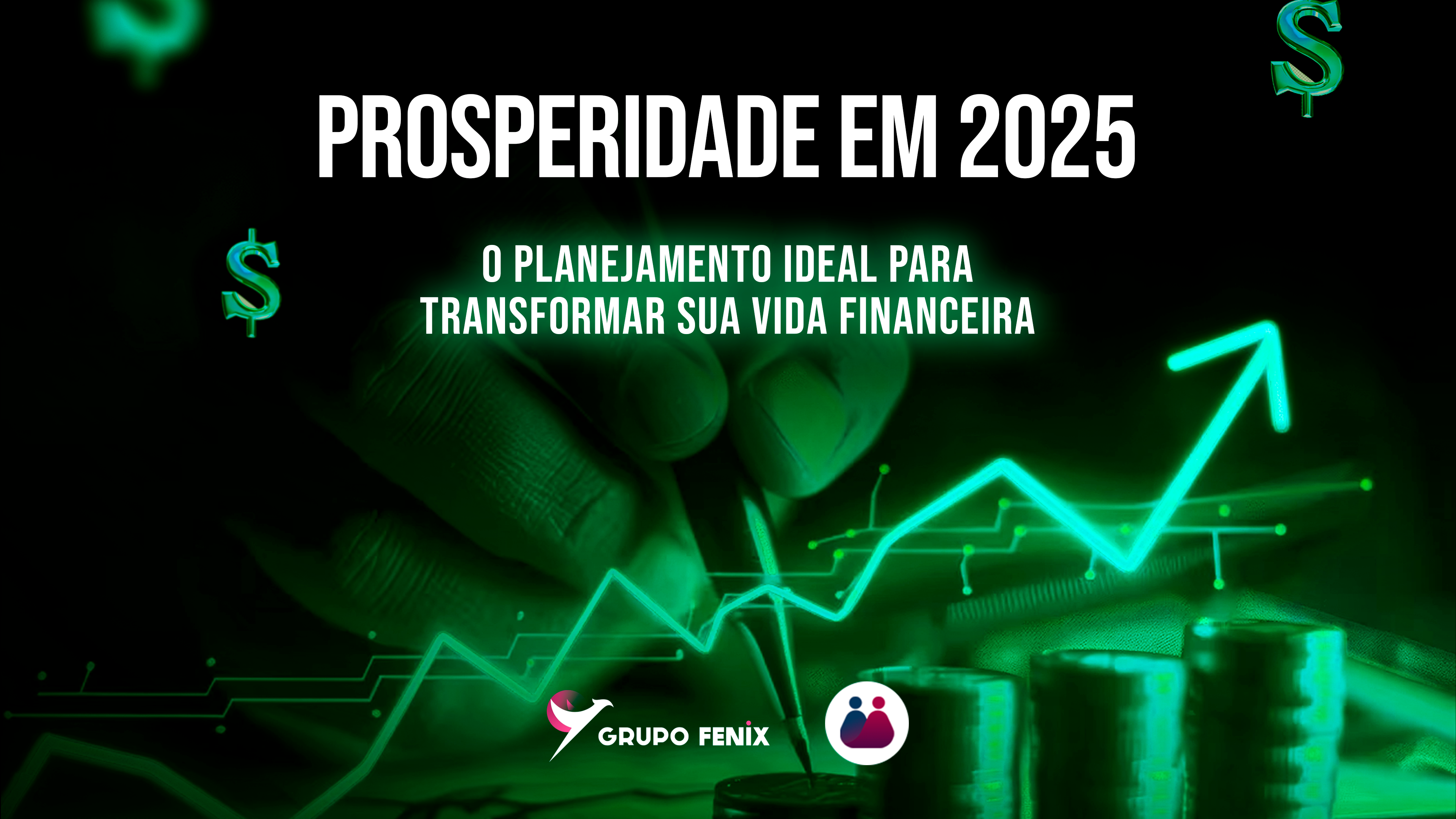 Prosperidade em 2025! O planejamento ideal para transformar sua vida financeira