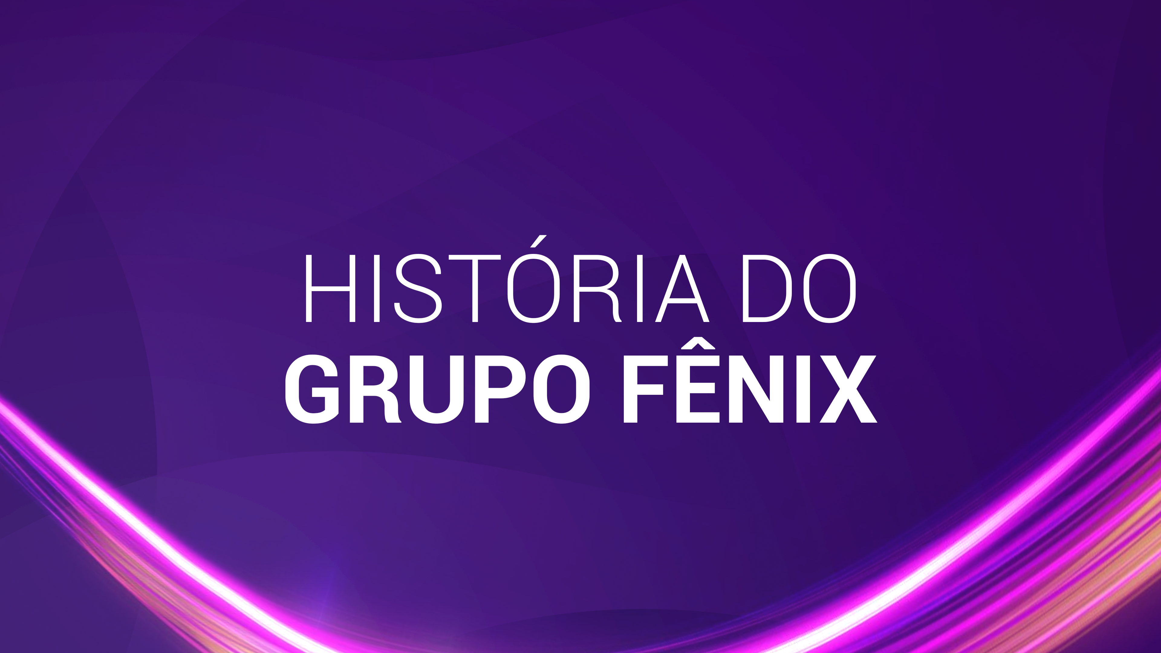 1. História do Grupo Fênix