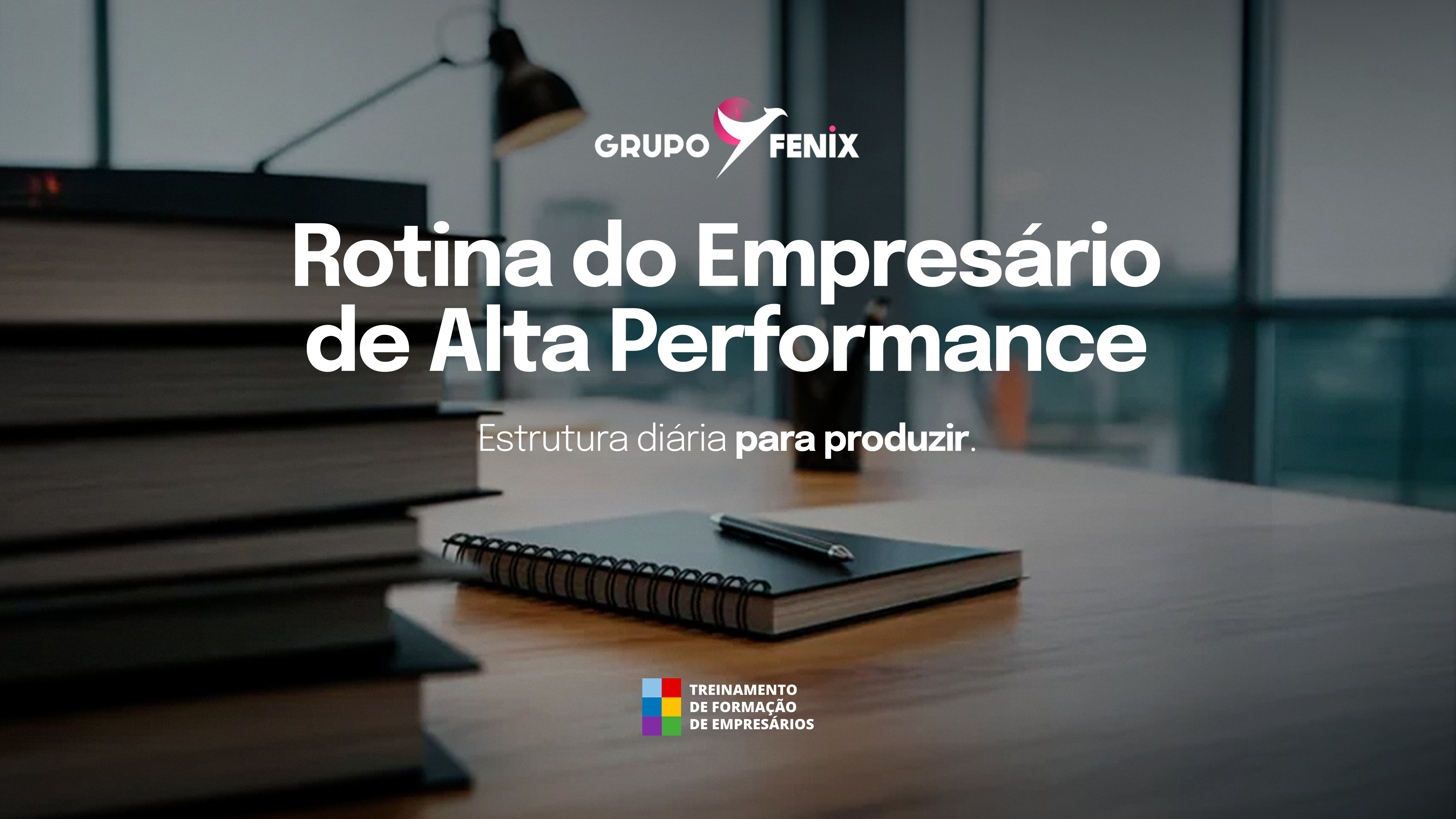 TFE - Rotina de um Empresário de Alta Performance 02/03