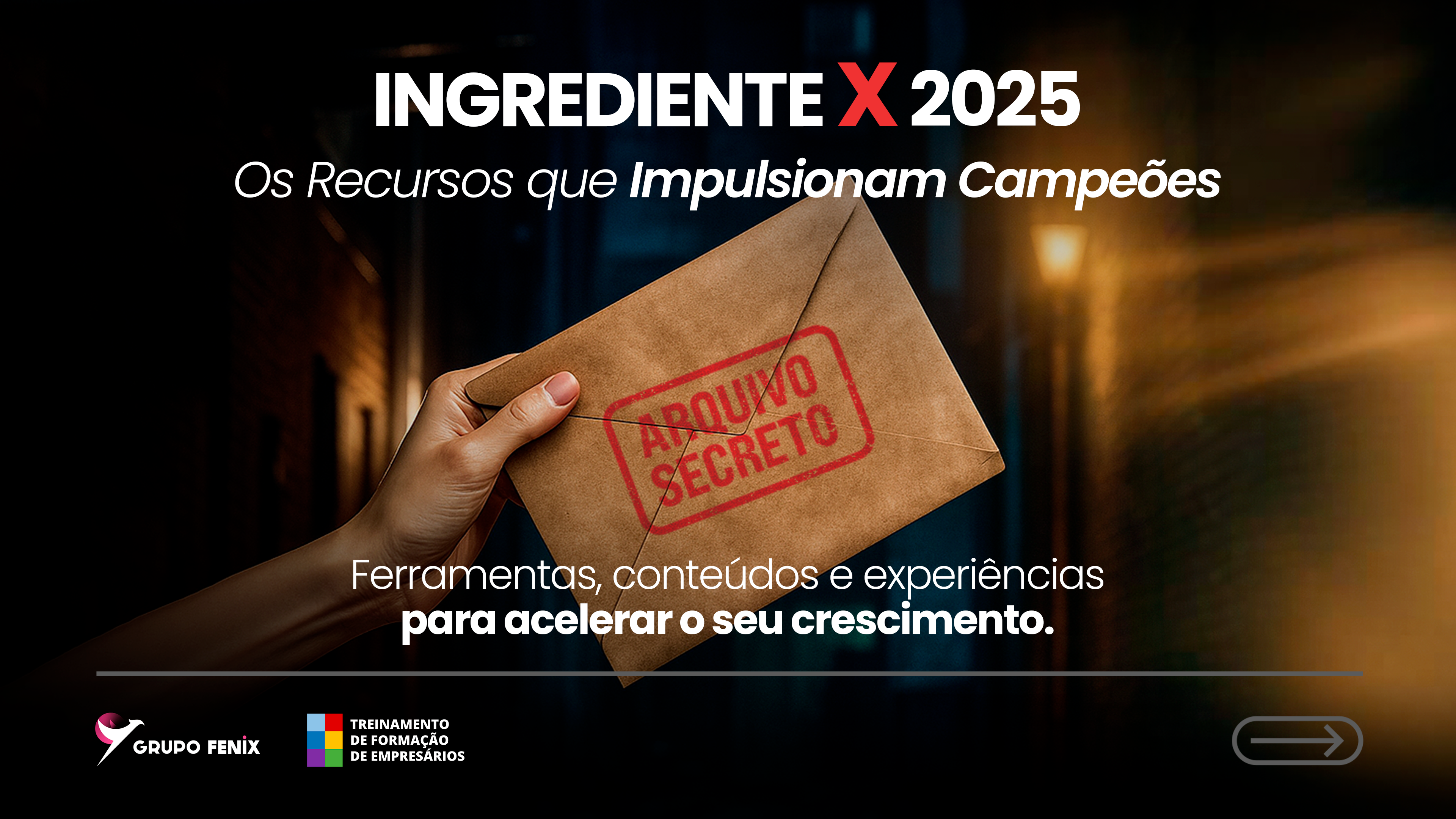 Ingrediente X 2025 Os recursos que impulsionam Campeões