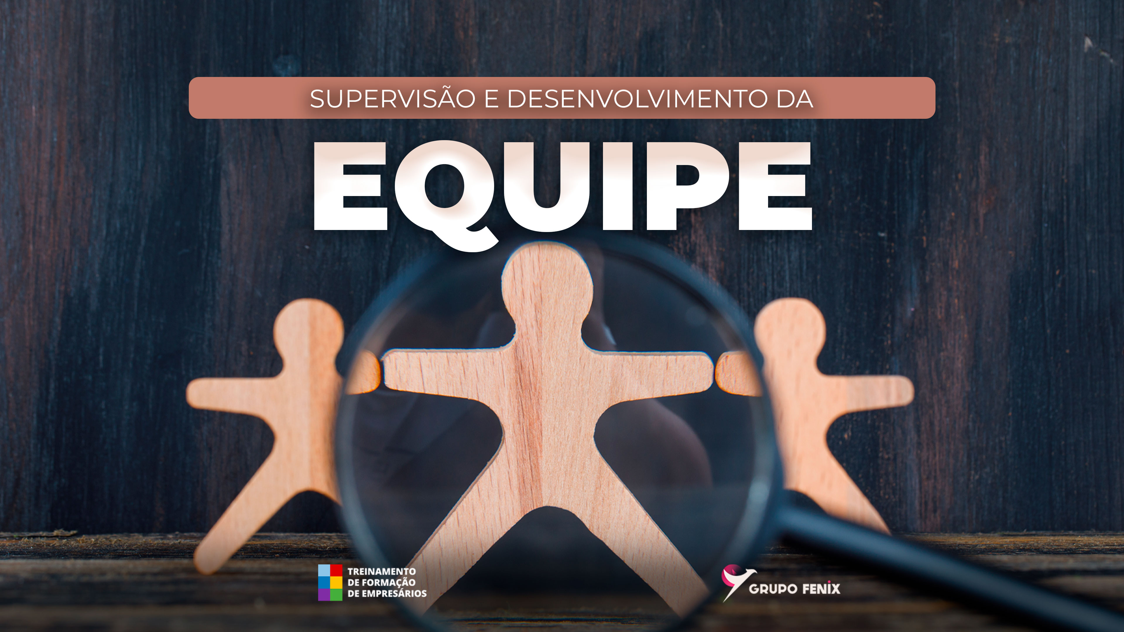 Supervisão e Desenvolvimento da Equipe.