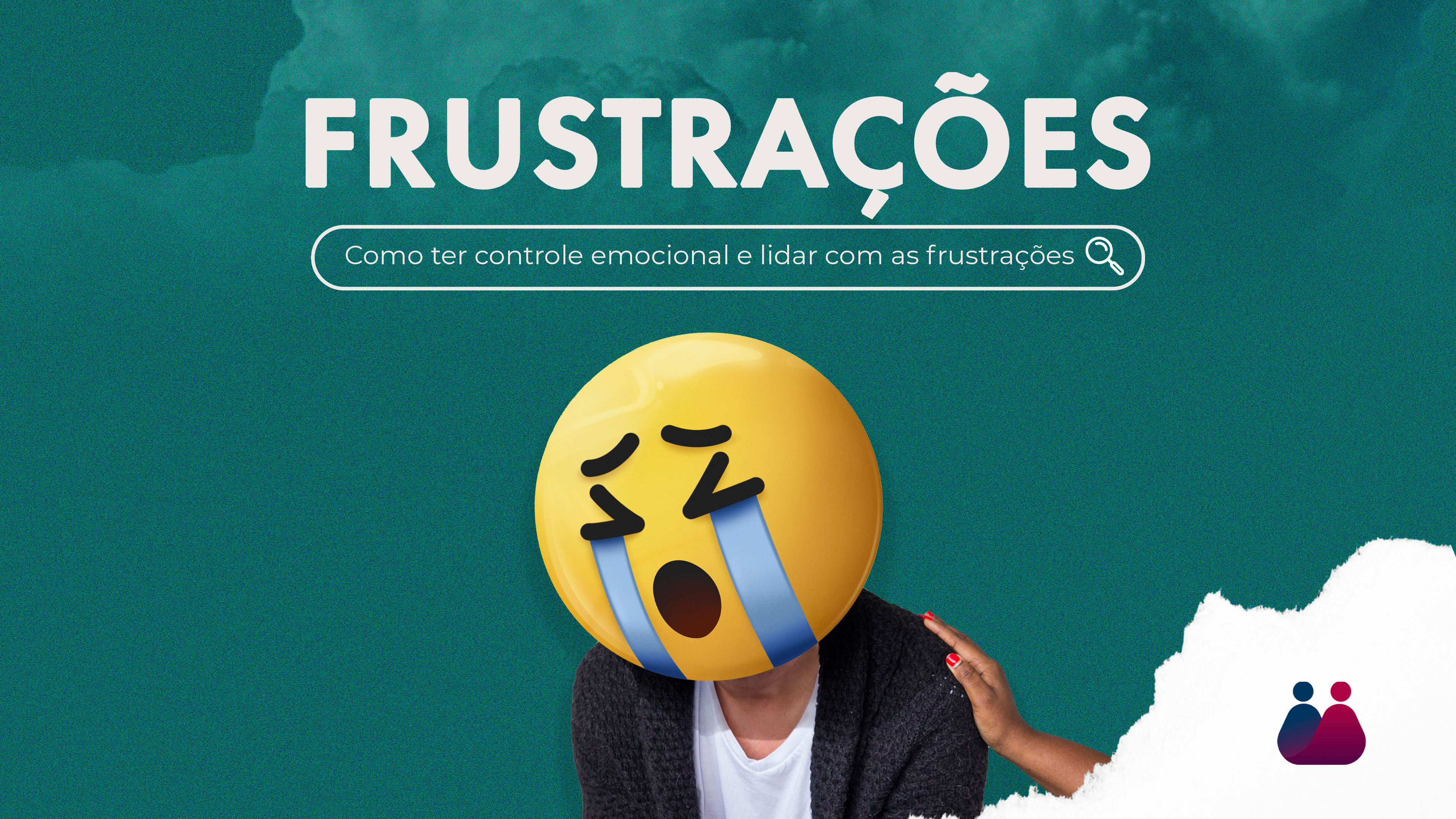 Como ter controle emocional e como lidar com as frustrações