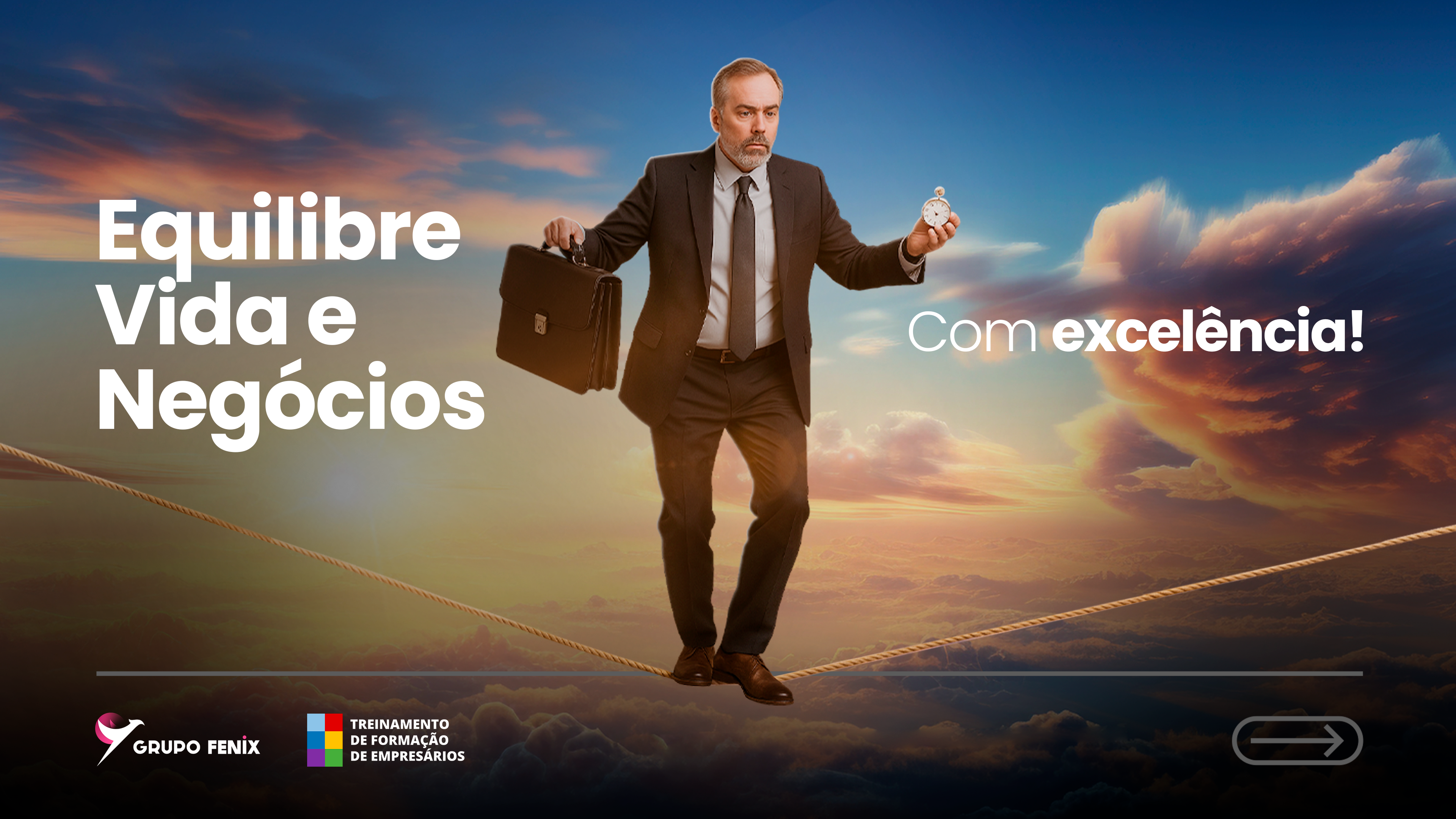 Equilibre vida e negócios com excelência