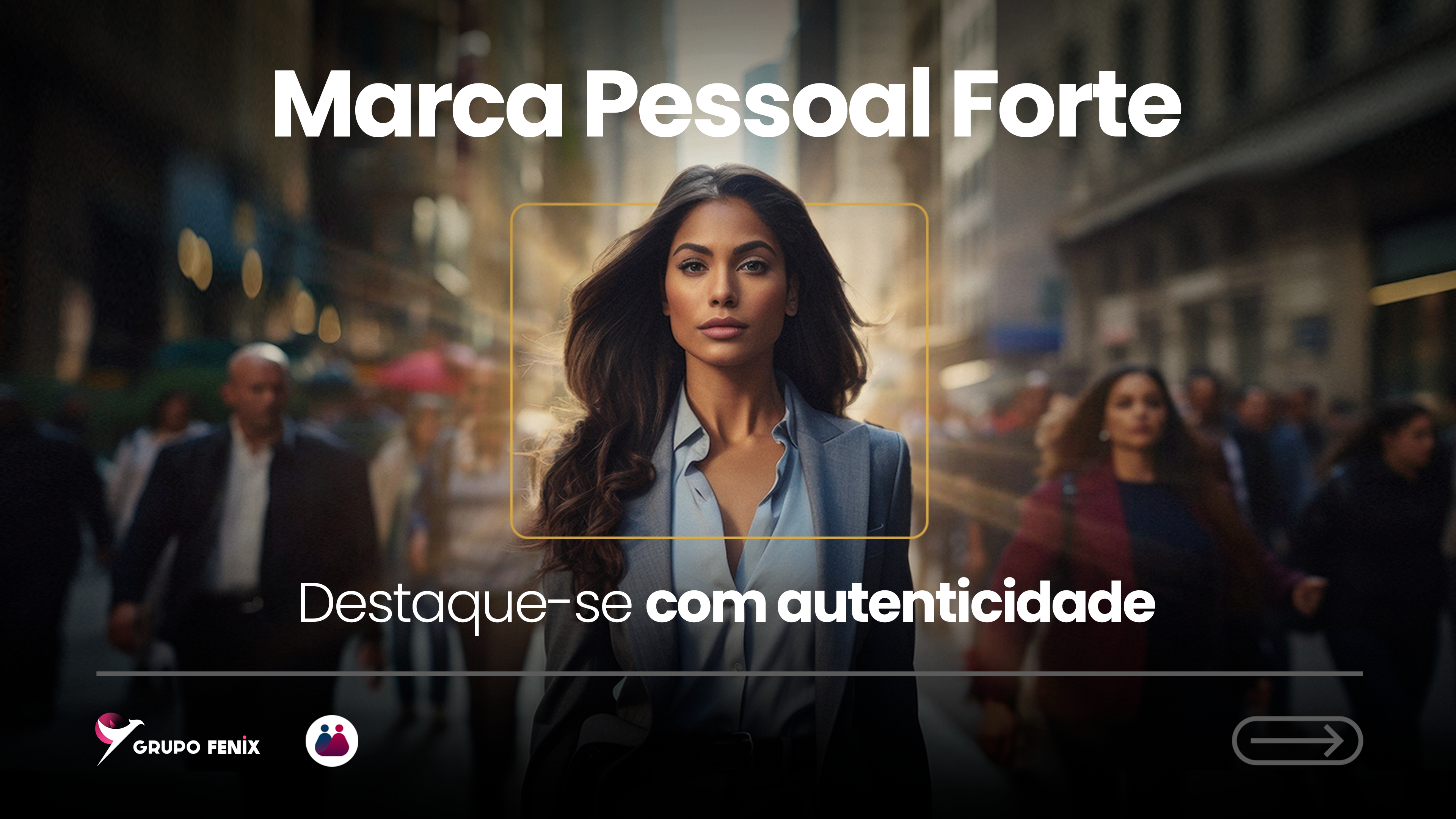 Marca pessoal forte: destaque-se com autenticidade