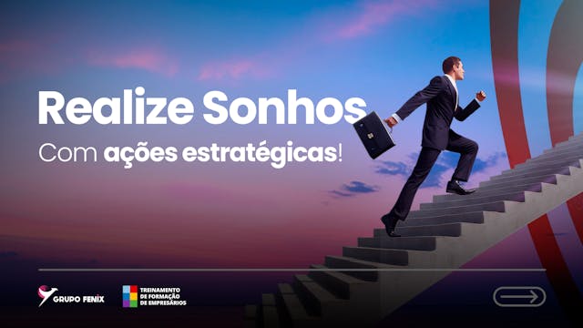 Realize sonhos com ações estratégicas