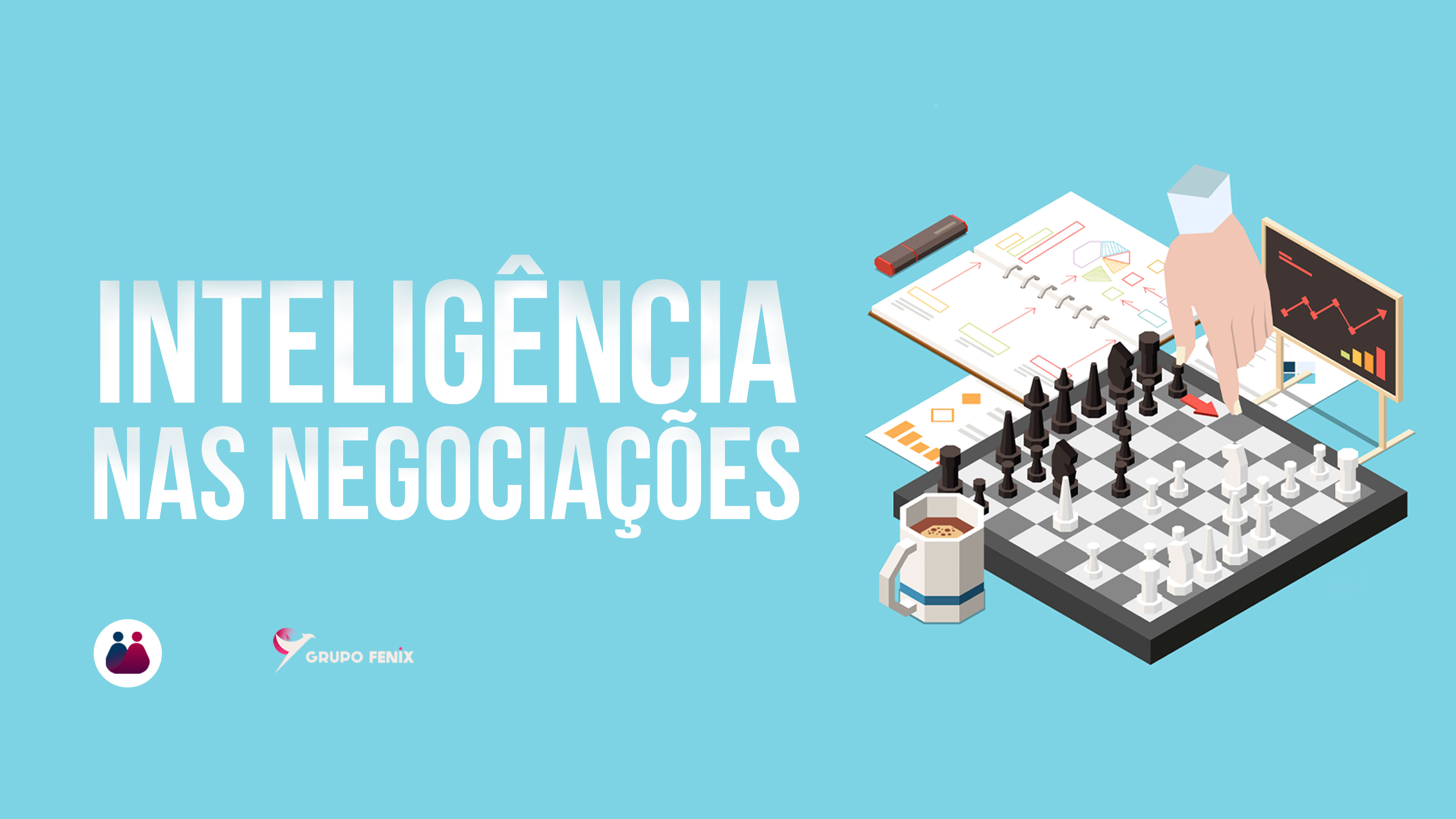  Inteligência nas Negociações. 
