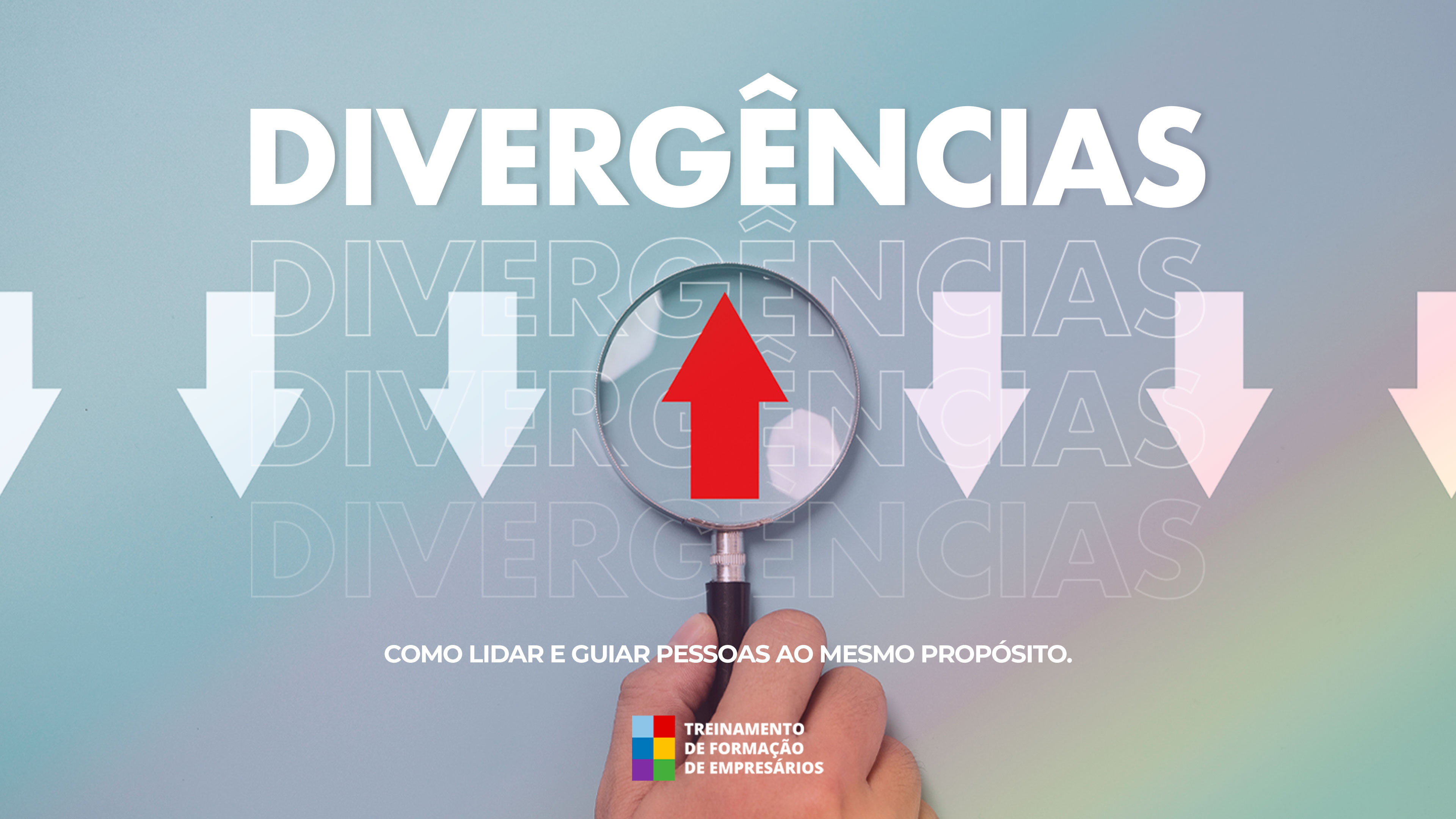 Lidando com Divergências: guiar pessoas ao mesmo propósito